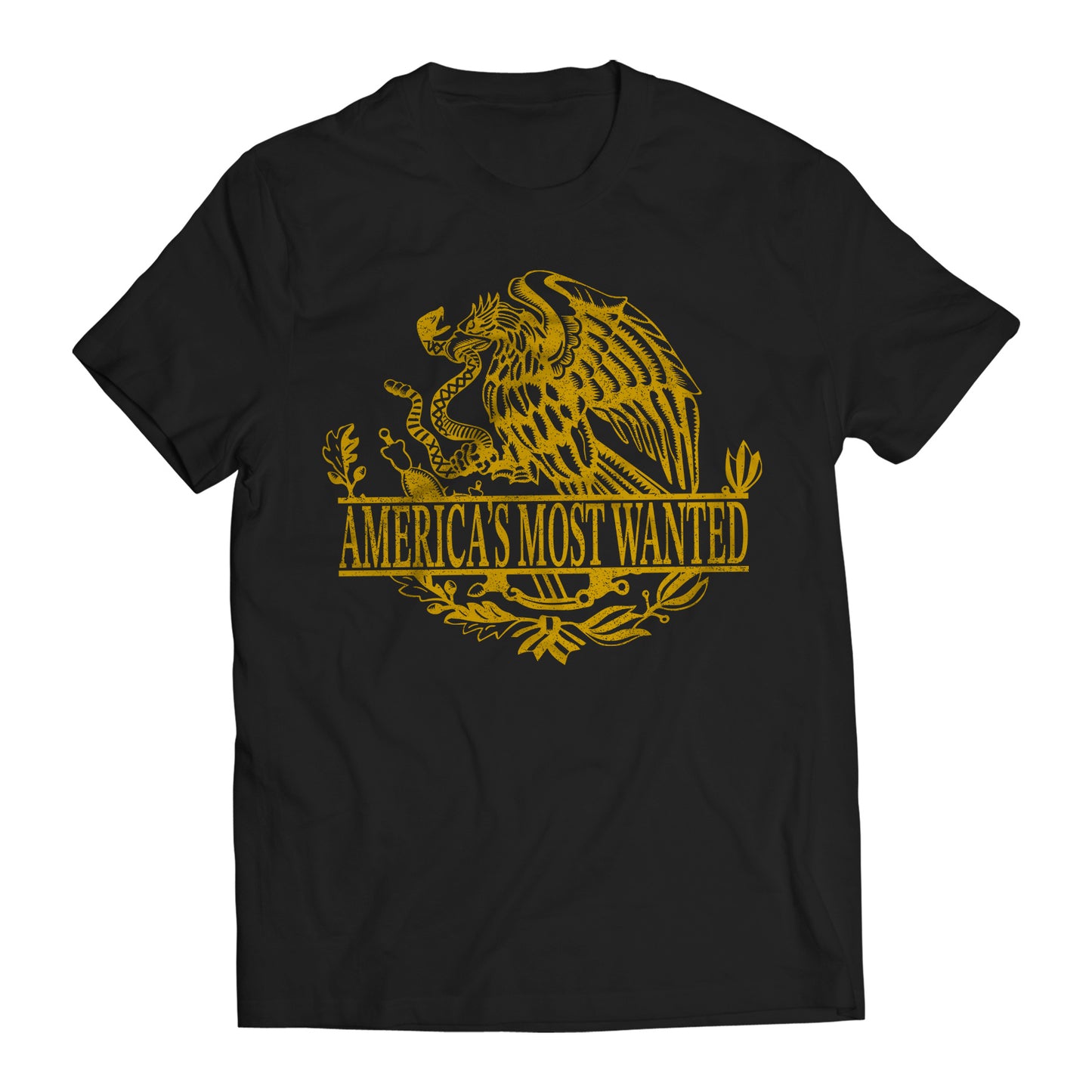 America's Most Wanted Immigrant Mexican Flag Eagle T-Shirt