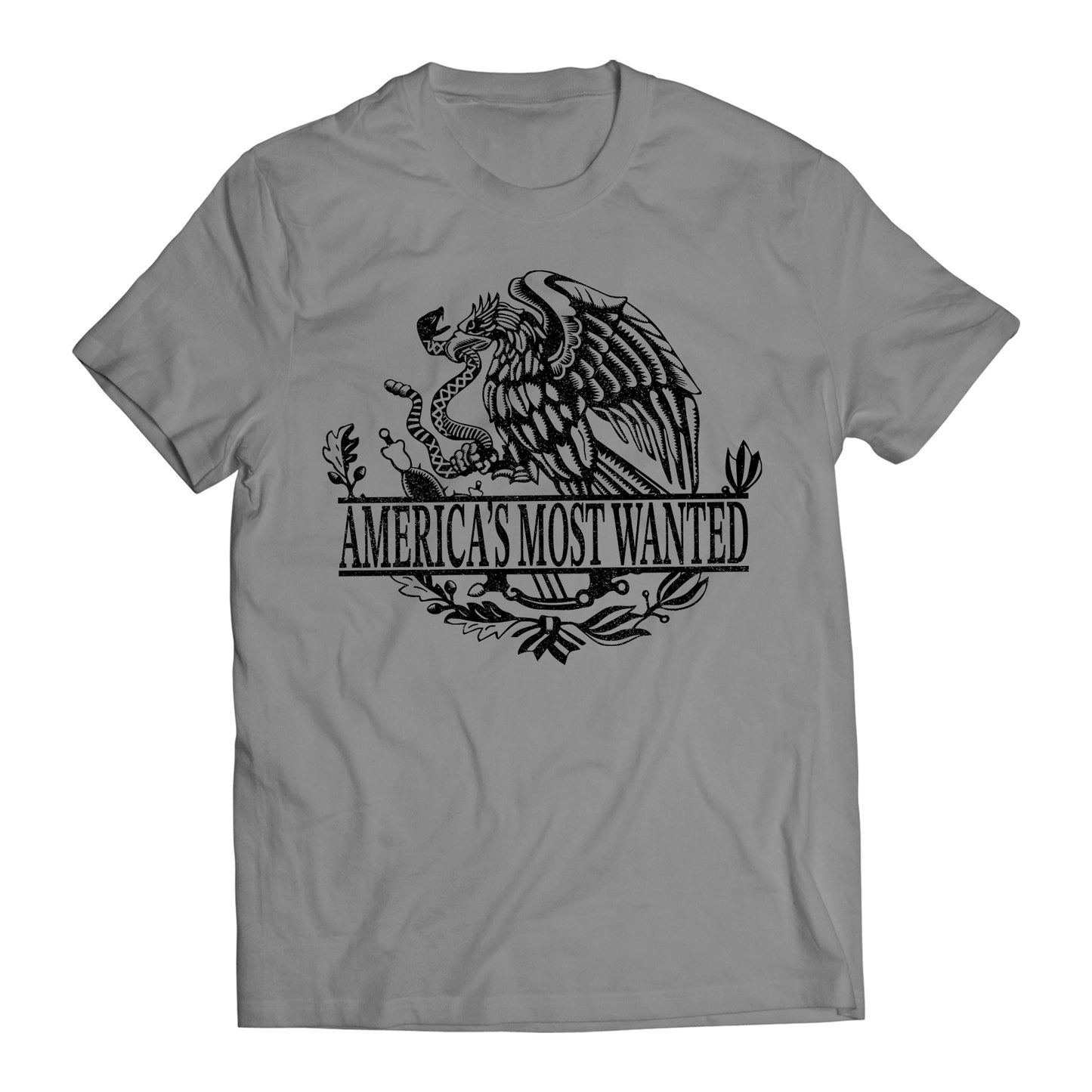 America's Most Wanted Immigrant Mexican Flag Eagle T-Shirt