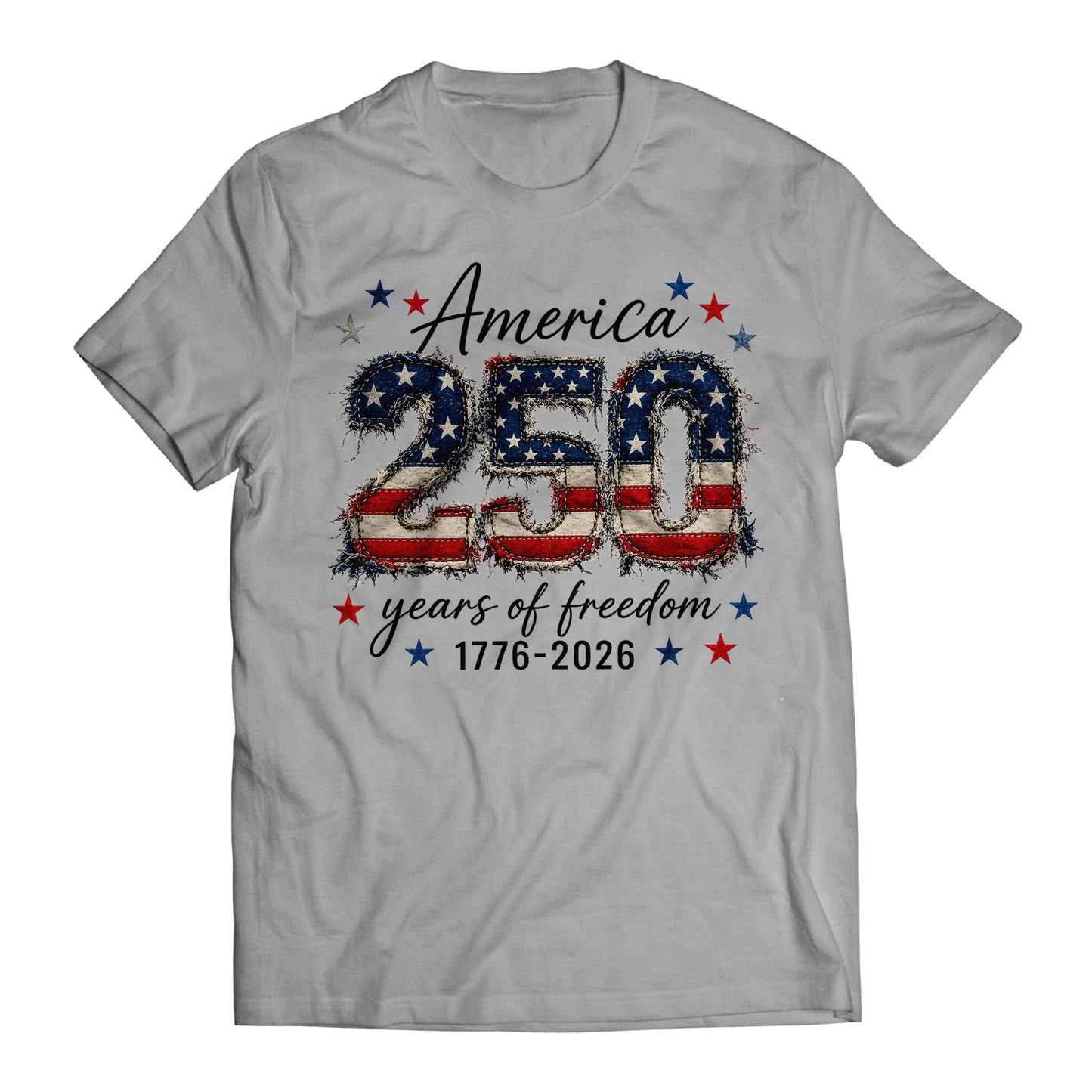 America 250 Years of Freedom Shirt, Patriotic 1776-2026 Tee, USA 250th Anniversary Shirt, Fourth of July Graphic Tee, Patriotic Shirt