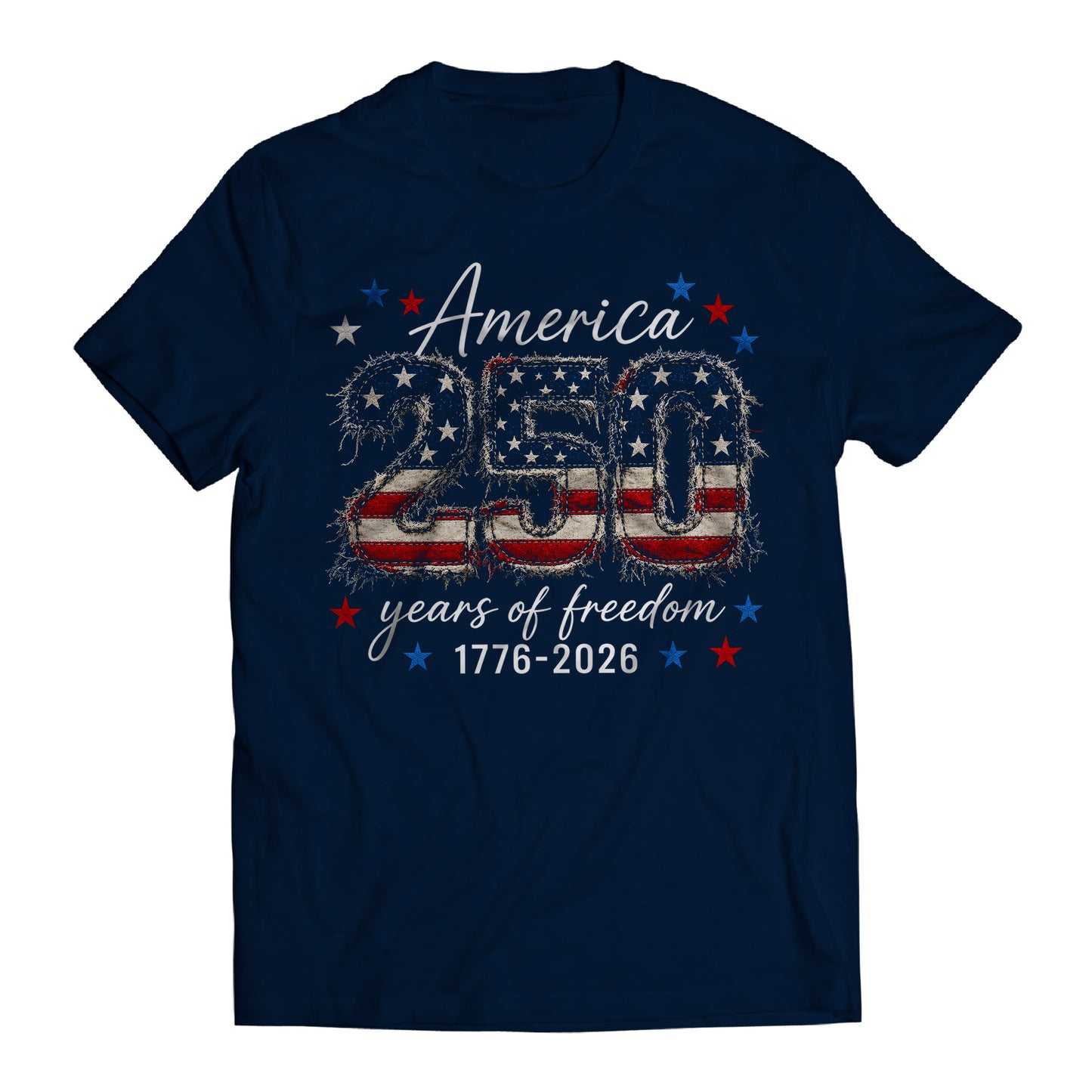 America 250 Years of Freedom Shirt, Patriotic 1776-2026 Tee, USA 250th Anniversary Shirt, Fourth of July Graphic Tee, Patriotic Shirt