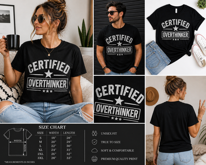 Certified Overthinker Shirt, Funny Overthinking Tee, Anxiety Humor Shirt, Introvert Gift, Sarcastic Mental Health Shirt, Relatable Graphic Tee