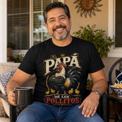 El Papá de los Pollitos T-Shirt – Funny Spanish Rooster Dad Tee