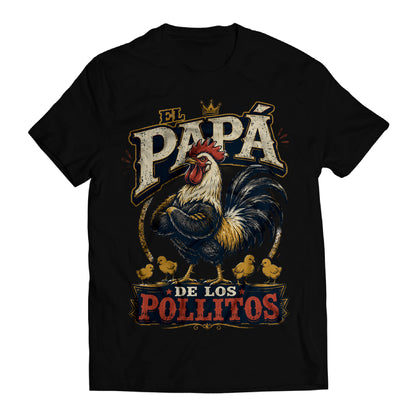 El Papá de los Pollitos T-Shirt – Funny Spanish Rooster Dad Tee