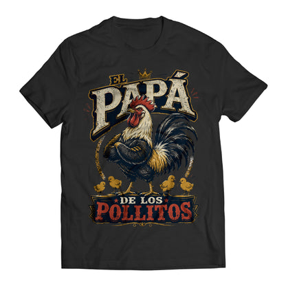 El Papá de los Pollitos T-Shirt – Funny Spanish Rooster Dad Tee