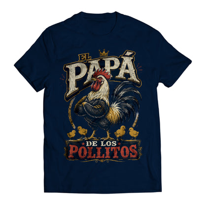 El Papá de los Pollitos T-Shirt – Funny Spanish Rooster Dad Tee
