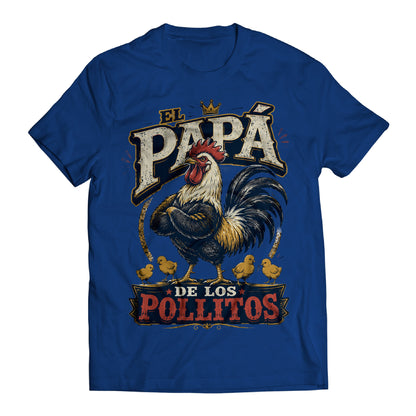 El Papá de los Pollitos T-Shirt – Funny Spanish Rooster Dad Tee