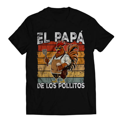 El Papá de los Pollitos T-Shirt – Funny Spanish Rooster BBQ Dad Tee