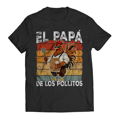 El Papá de los Pollitos T-Shirt – Funny Spanish Rooster BBQ Dad Tee