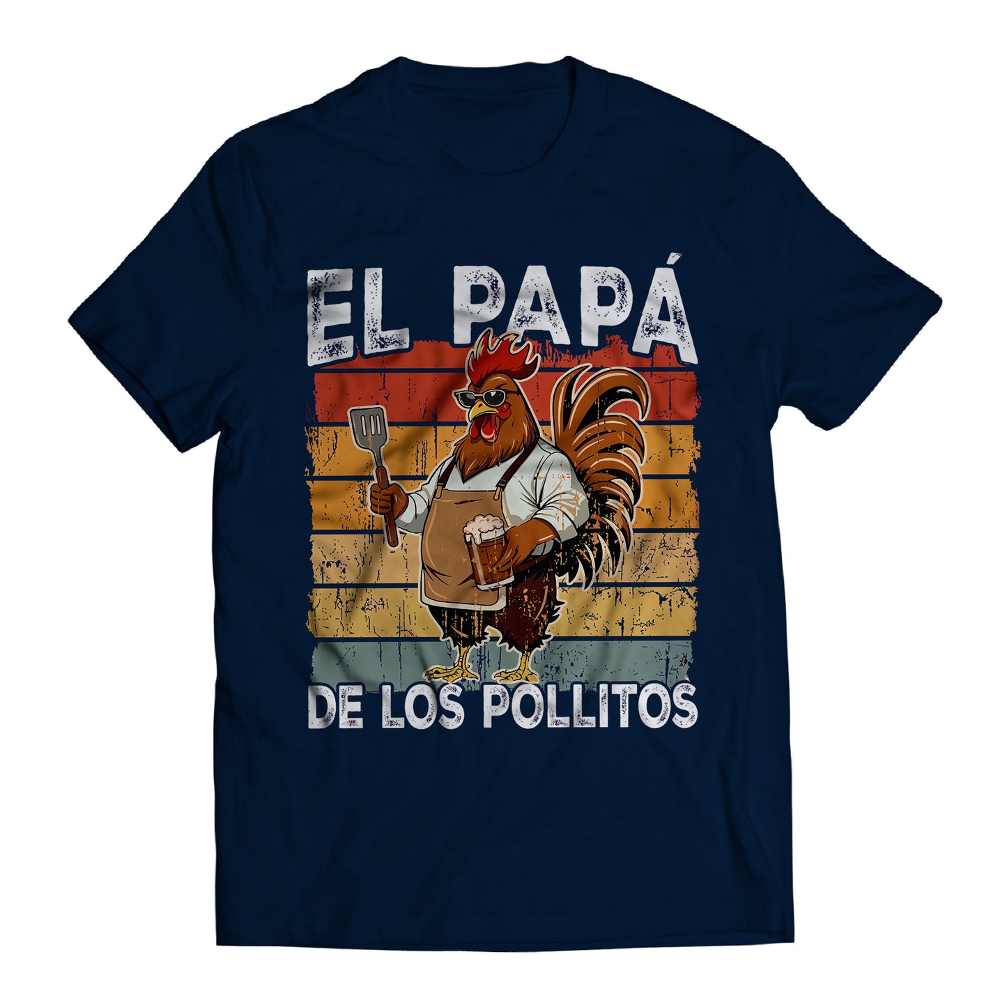 El Papá de los Pollitos T-Shirt – Funny Spanish Rooster BBQ Dad Tee