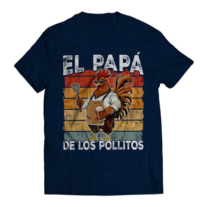 El Papá de los Pollitos T-Shirt – Funny Spanish Rooster BBQ Dad Tee