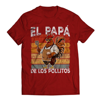 El Papá de los Pollitos T-Shirt – Funny Spanish Rooster BBQ Dad Tee