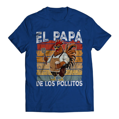 El Papá de los Pollitos T-Shirt – Funny Spanish Rooster BBQ Dad Tee