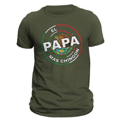 El Papa Mas Chingon Mexico Mexican Flag Fathers Day Dia Del Padre T-Shirt