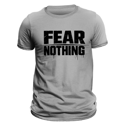 Fear Nothing Shirt, Motivational Streetwear Tee, Bold Distressed Graphic T-Shirt, Urban Grunge Shirt, Masculine Black Tee, Gym Streetwear