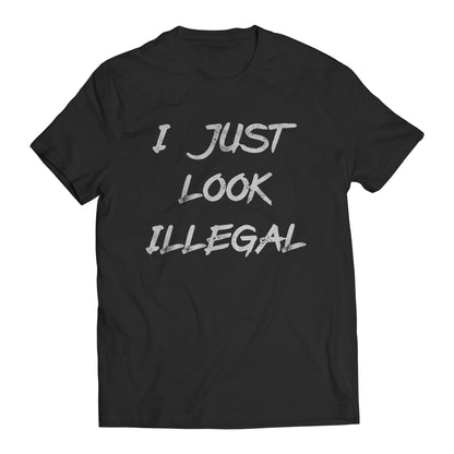 I Just Look Illegal Immigrant Men's T-Shirt