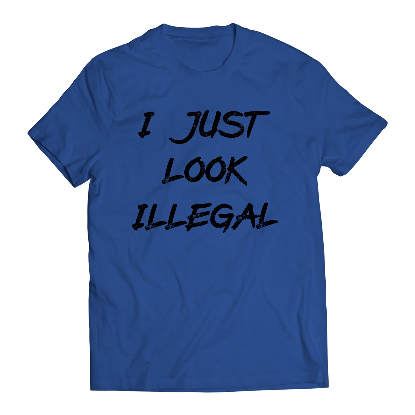 I Just Look Illegal Immigrant Men's T-Shirt