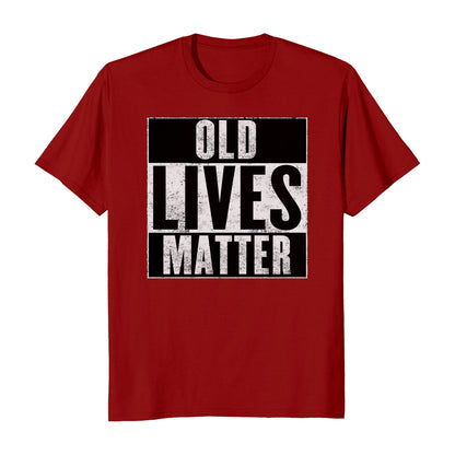 Old Lives Matter Elderly Senior Birthday Gift Men's T-Shirt
