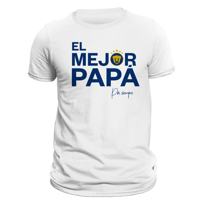 Father's Day Pumas De La Unam El Mejor Papá Por Siempre T-Shirt